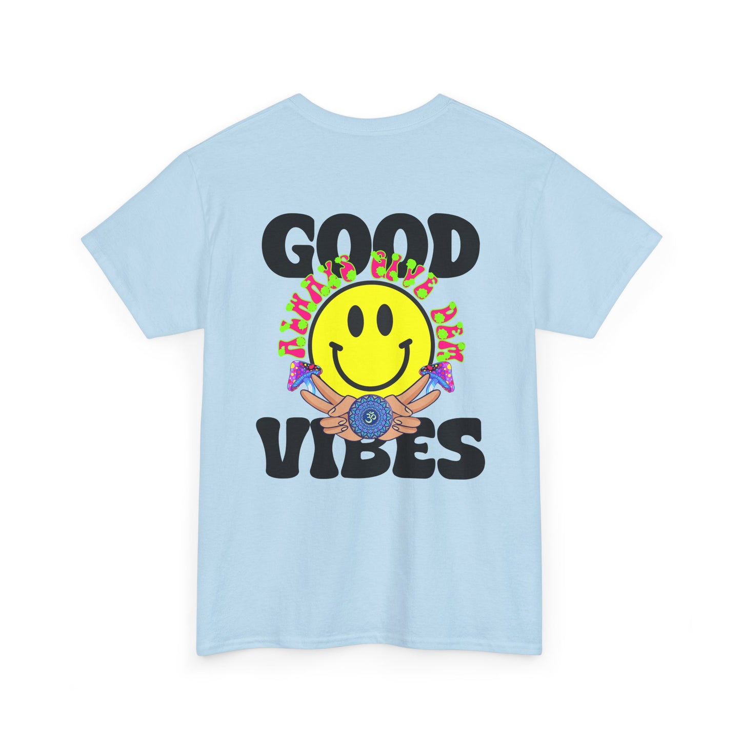 Good Vibes T-Shirt | Bold Graphics, Spiritual Style, & Crypto Merch in Brights, Pastels, Black & White