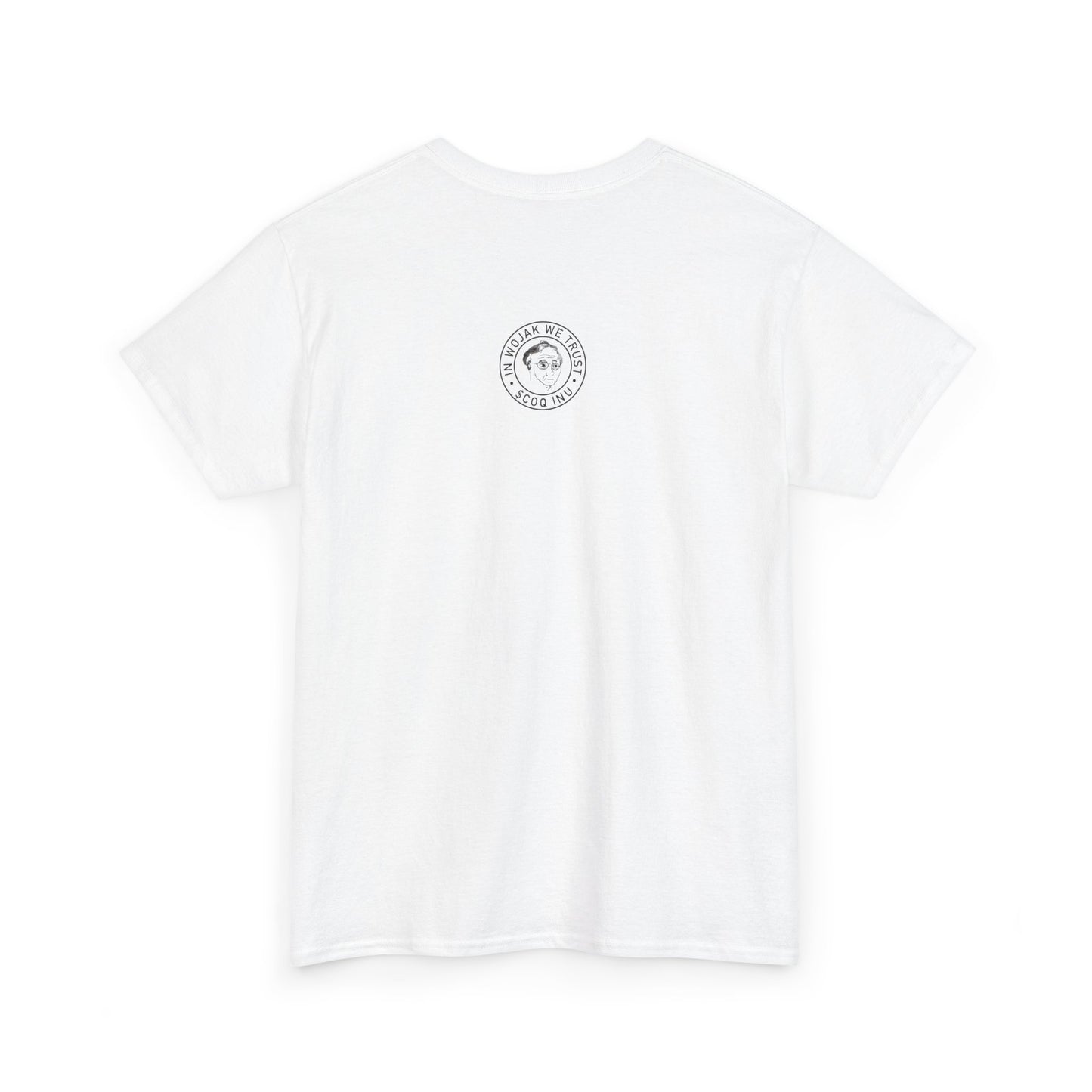 WHAT WOJAK SAYS $COQ T shirt