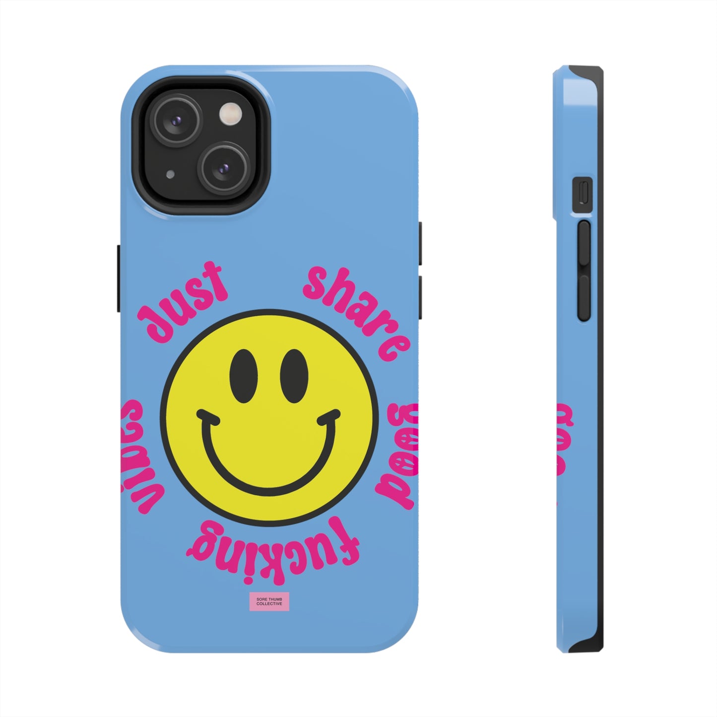 Just Share Good Fucking Vibes Smiley Face iPhone Case