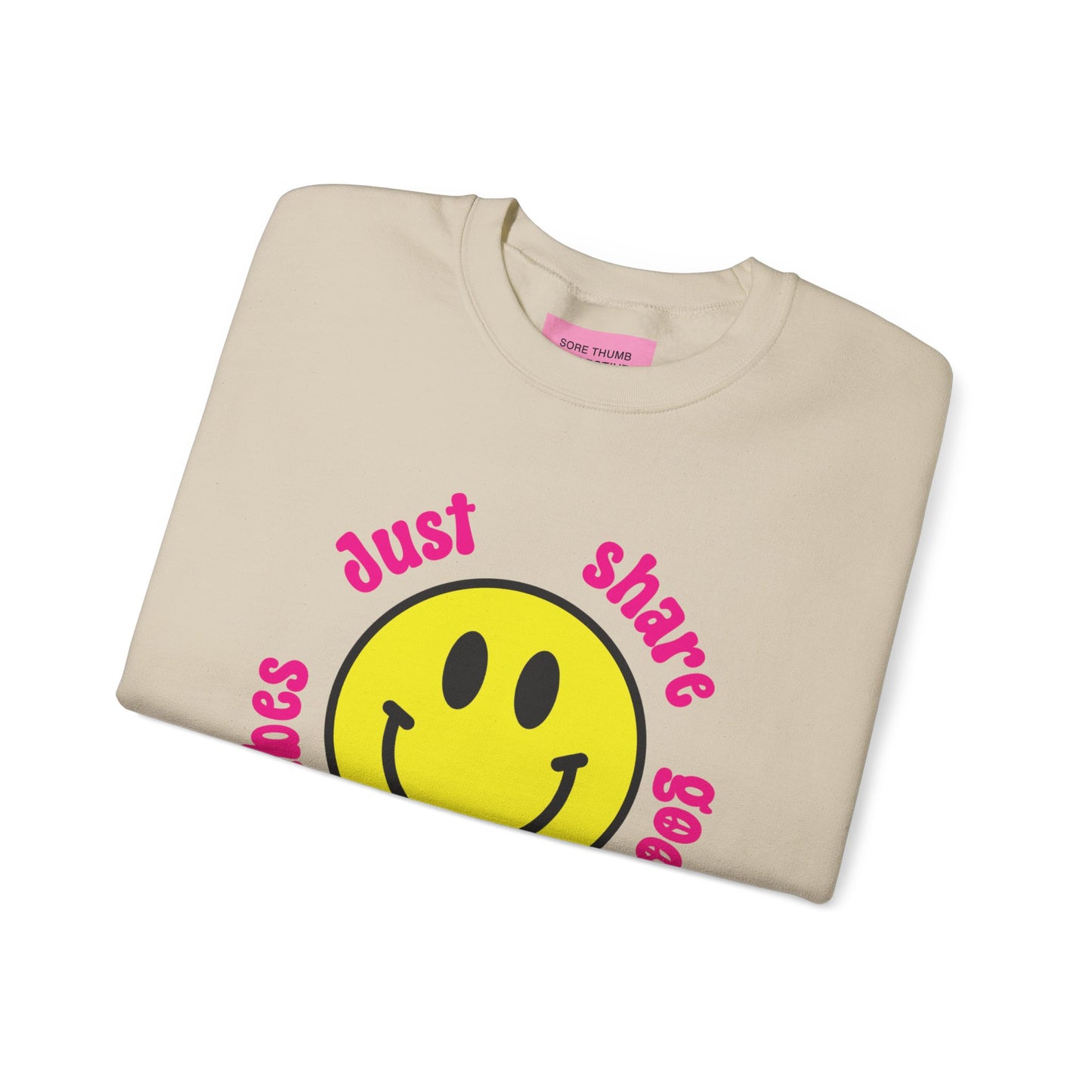 Just Share Good Fucking Vibes Sweatshirt