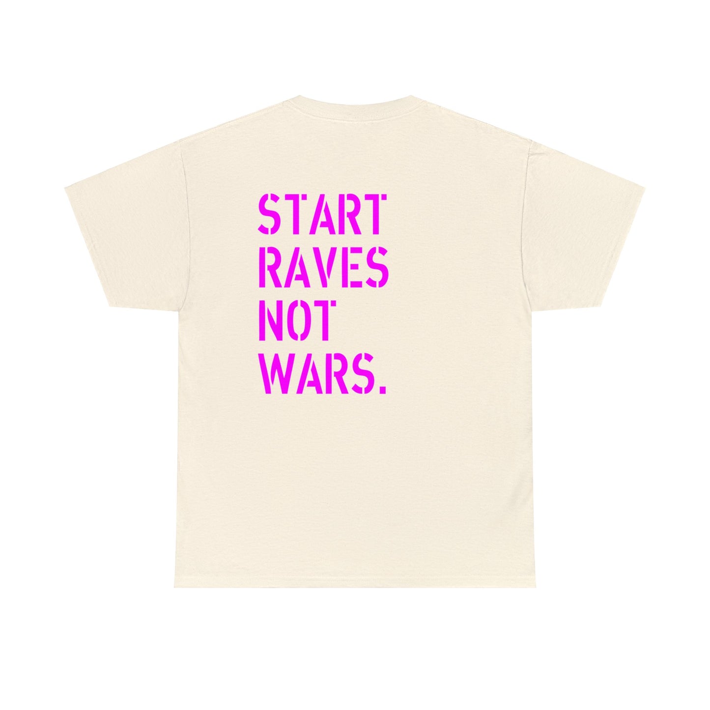 Start Raves Not Wars neon pink military style t-shirt