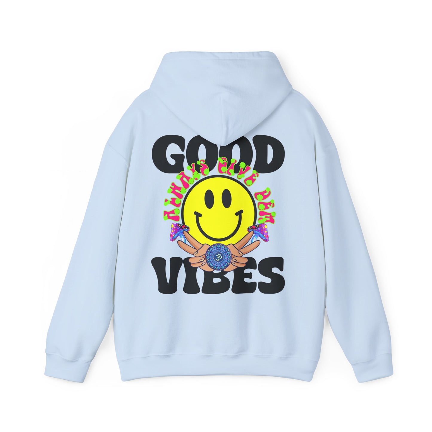 Good Vibes Hoodie | Bold Graphics, Positive Energy, & Spiritual Crypto Merch in Brights & Classics