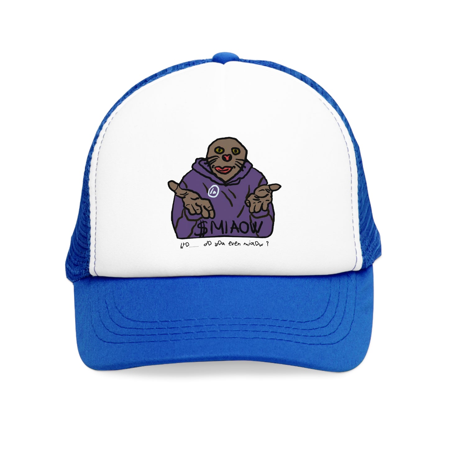 $ MIAOW trucker hat - Bro, Do you even Miaow ?