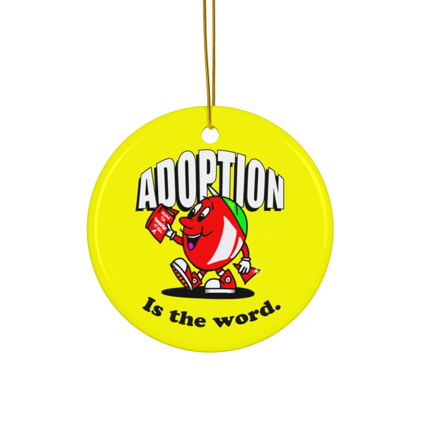 Adoption is the Word - Avalanche Christmas Decoration