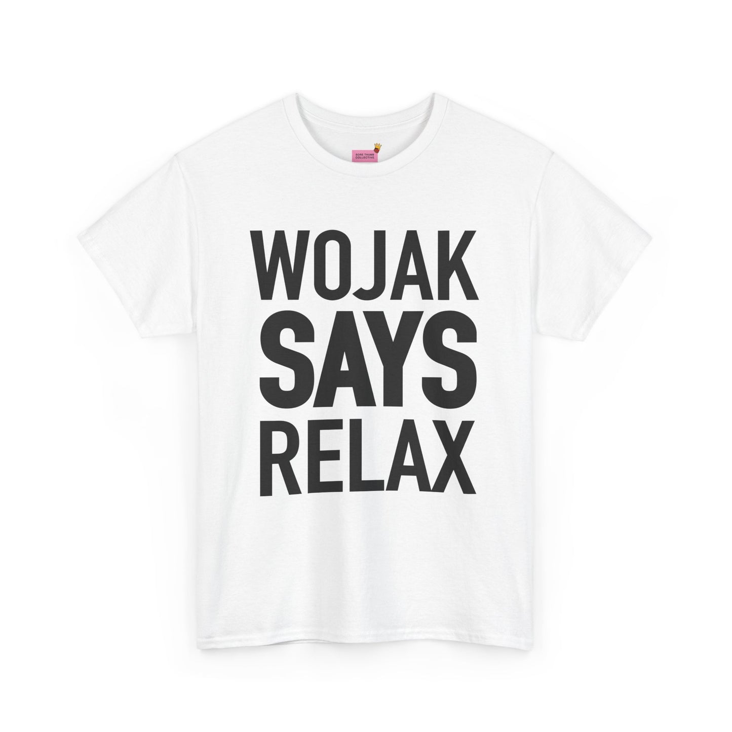 WOJAK SAYS RELAX $COQ T shirt