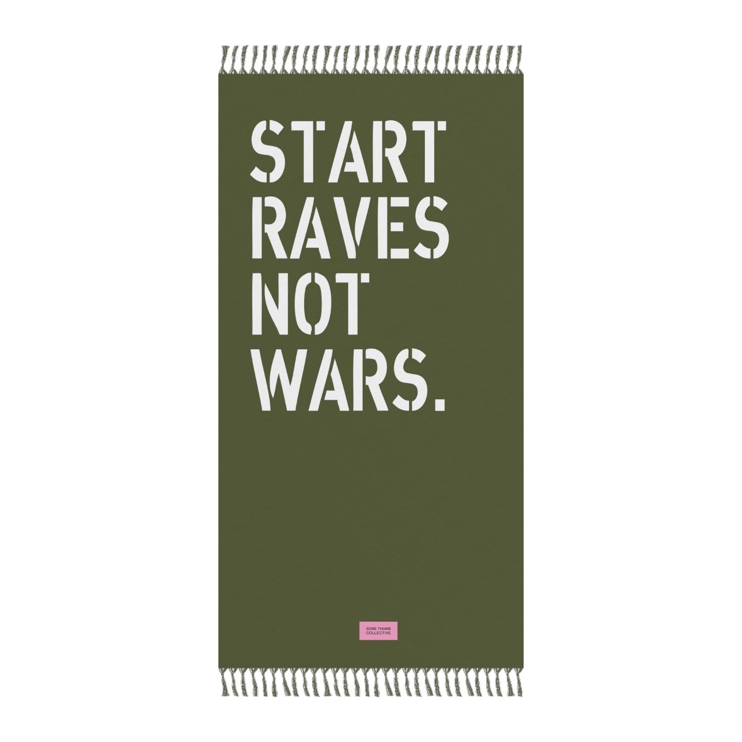 Start Raves Not Wars Beach Towel