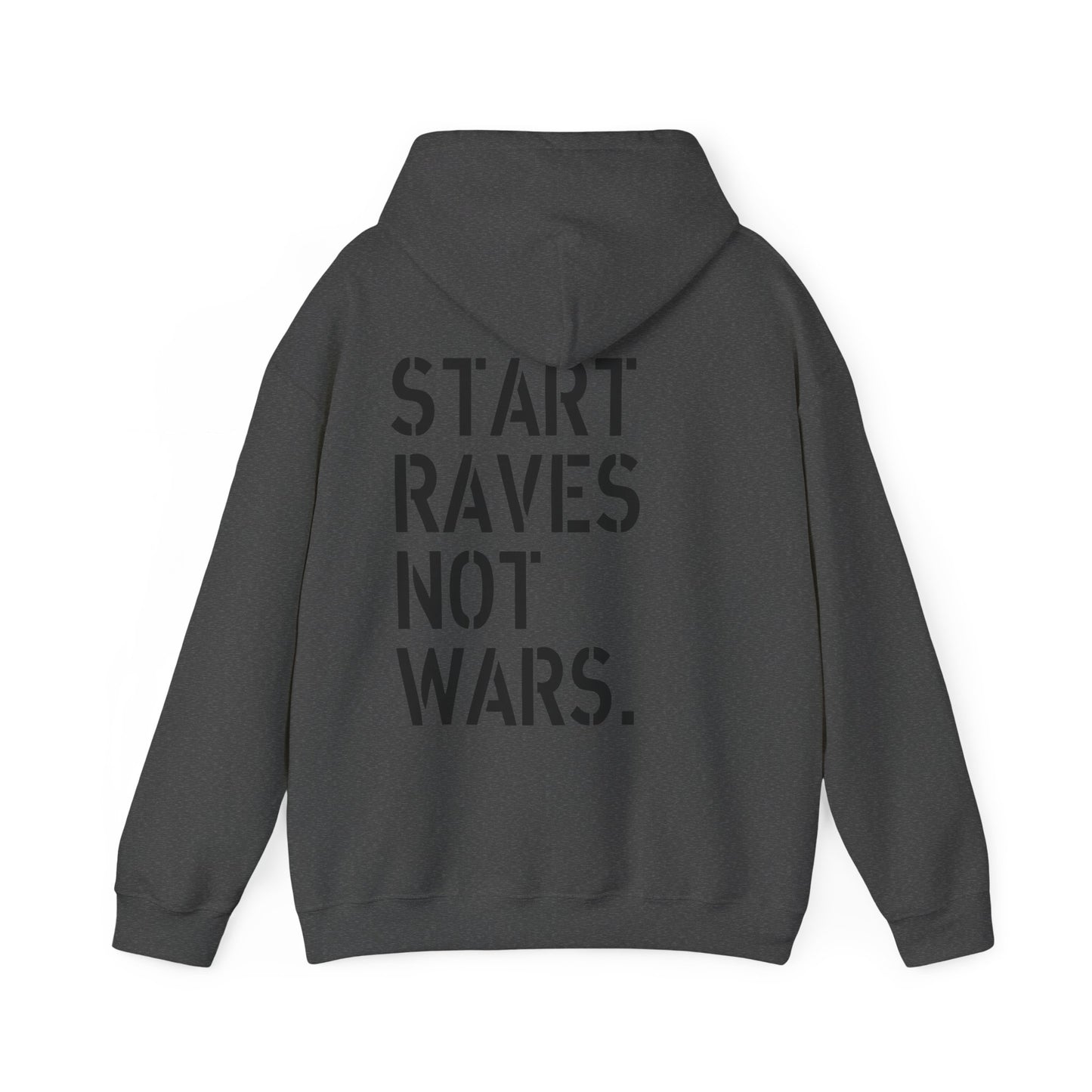 Start Raves Not Wars blackout hooded top hoodie