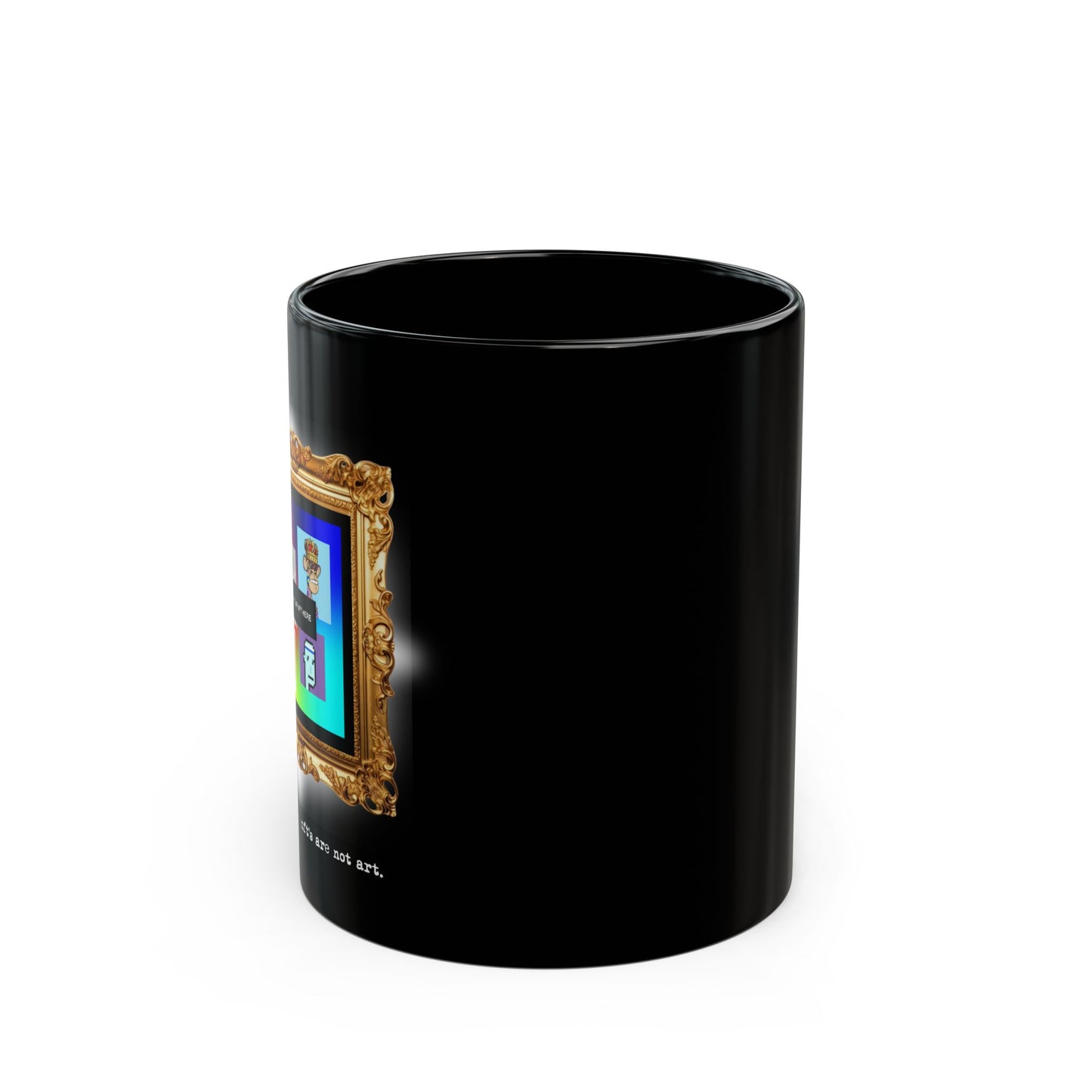 NFT's are not art Custom NFT mug