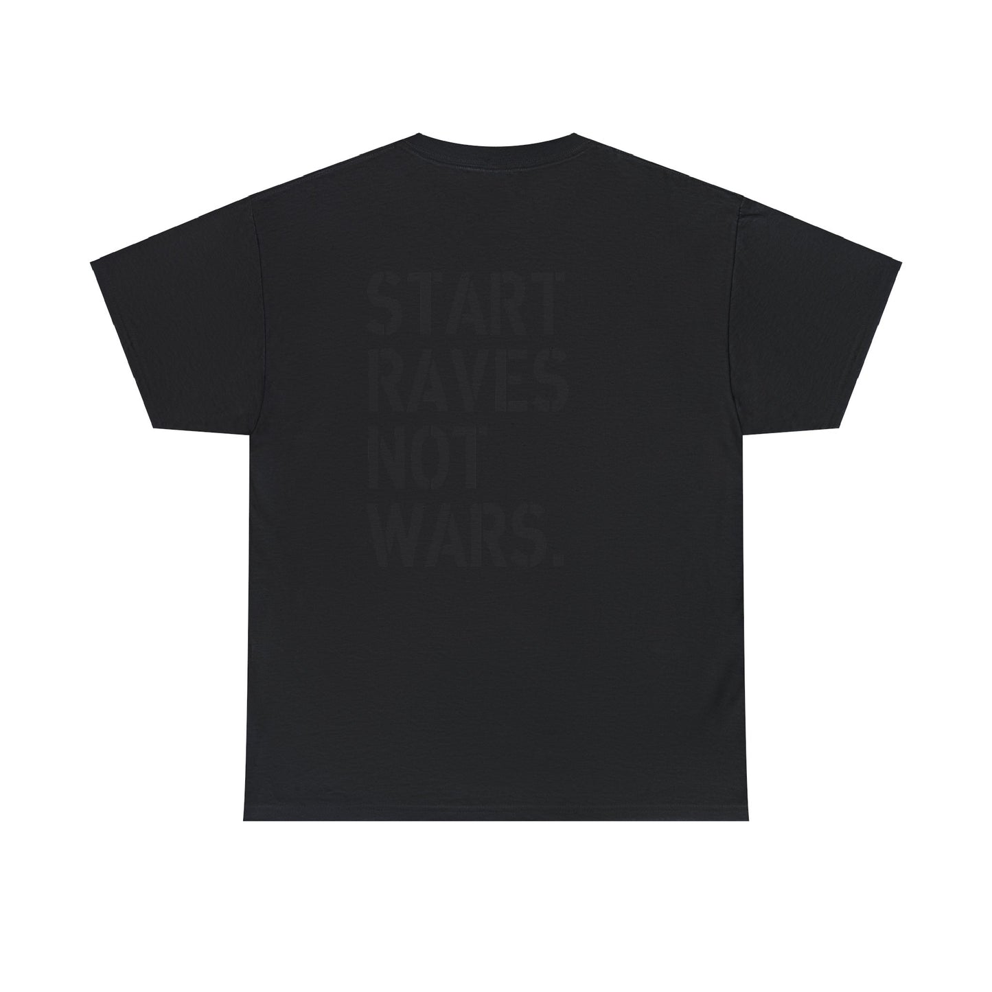 Start Raves Not Wars Blackout T shirt