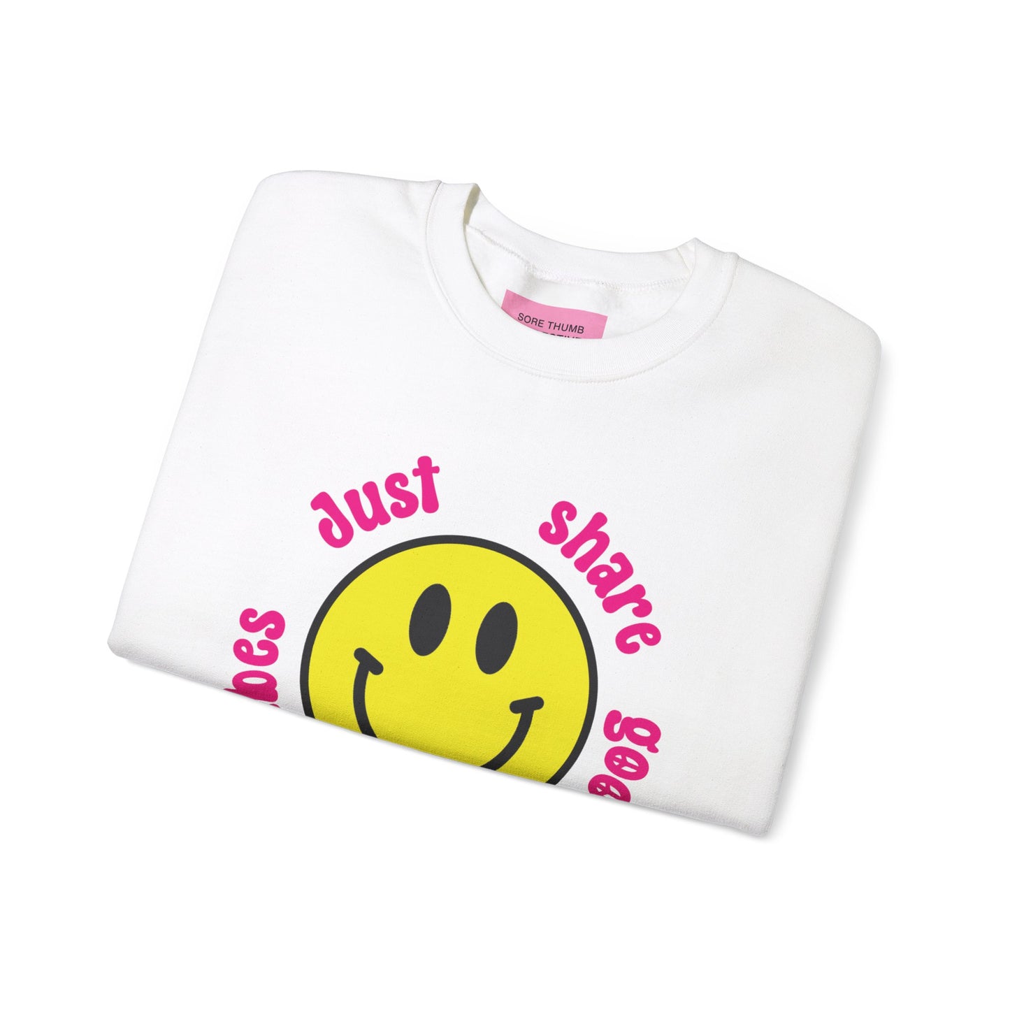 Just Share Good Fucking Vibes Sweatshirt