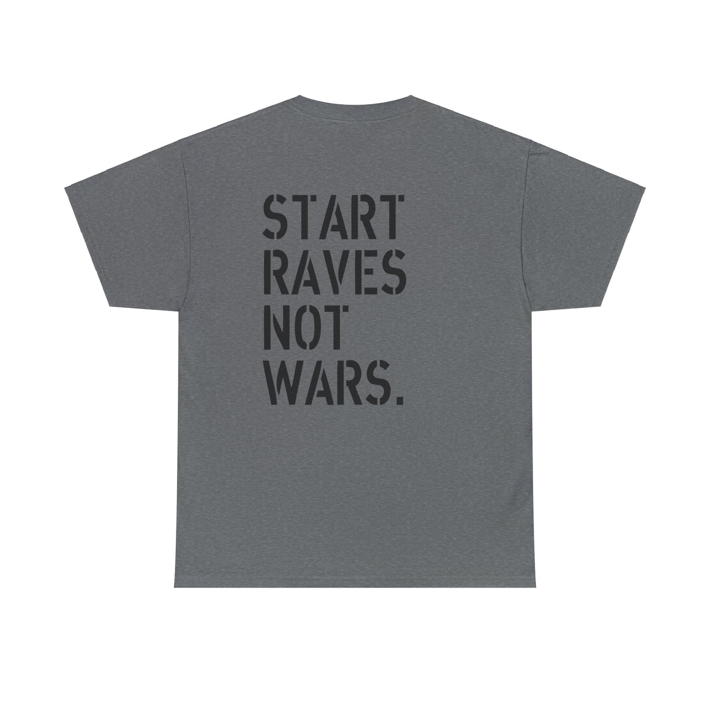 Start Raves Not Wars Blackout T shirt