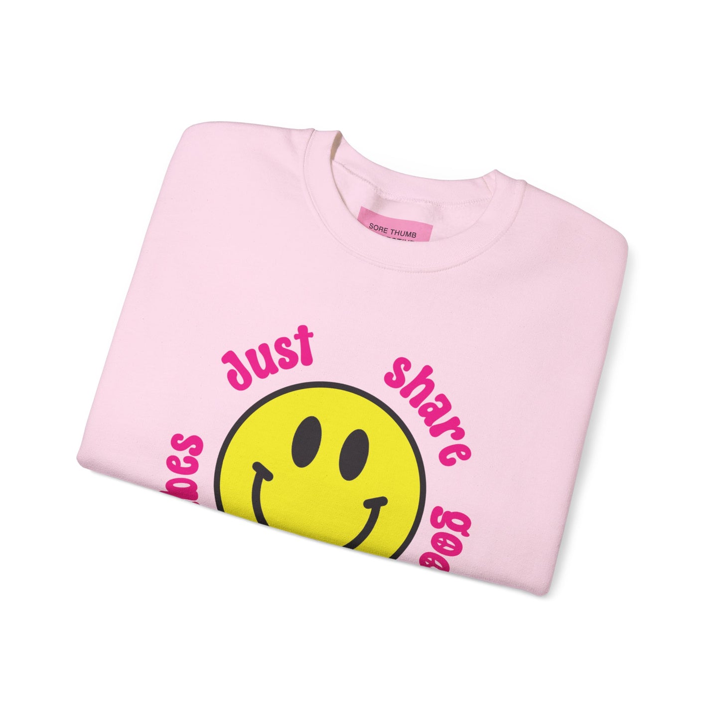 Just Share Good Fucking Vibes Sweatshirt