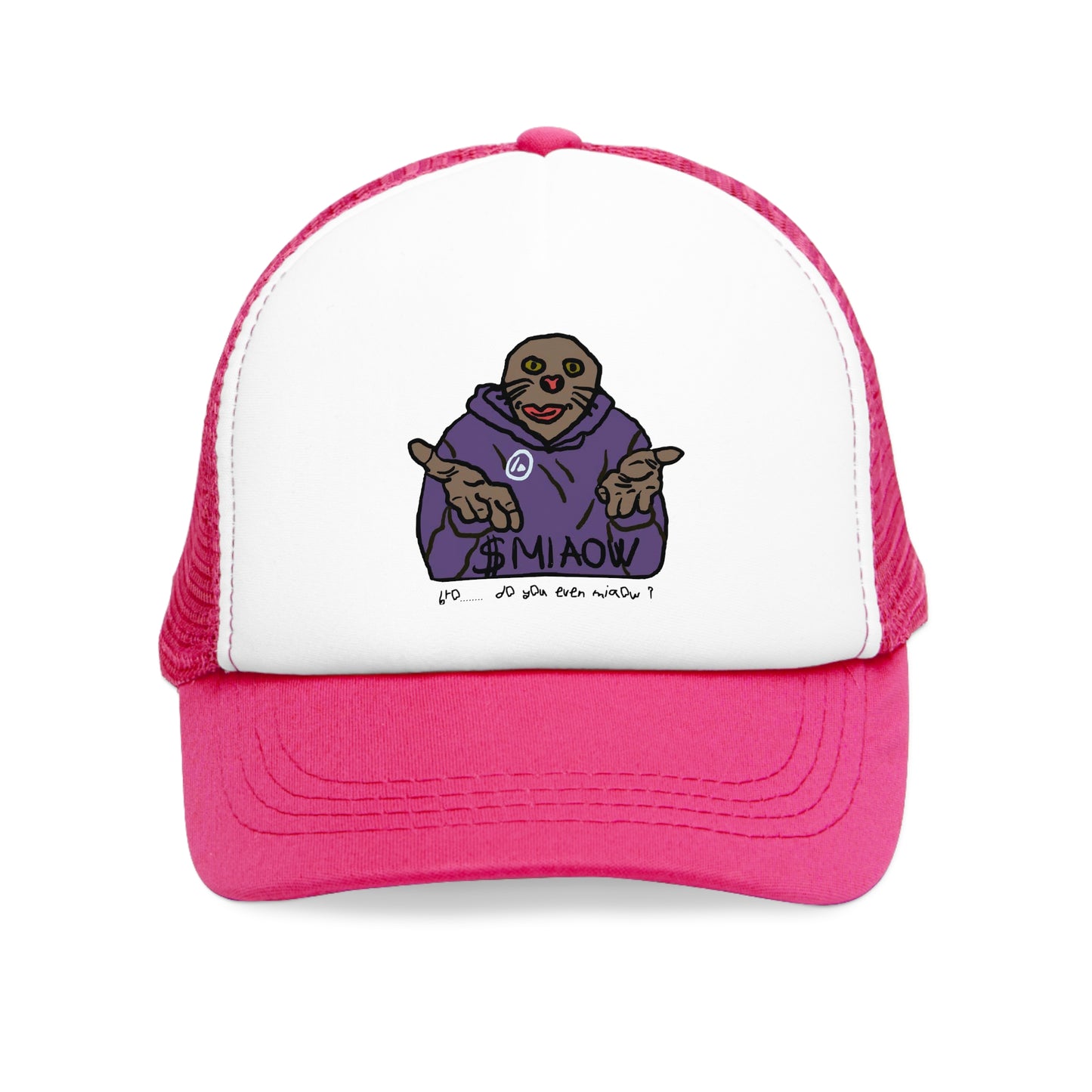 $ MIAOW trucker hat - Bro, Do you even Miaow ?