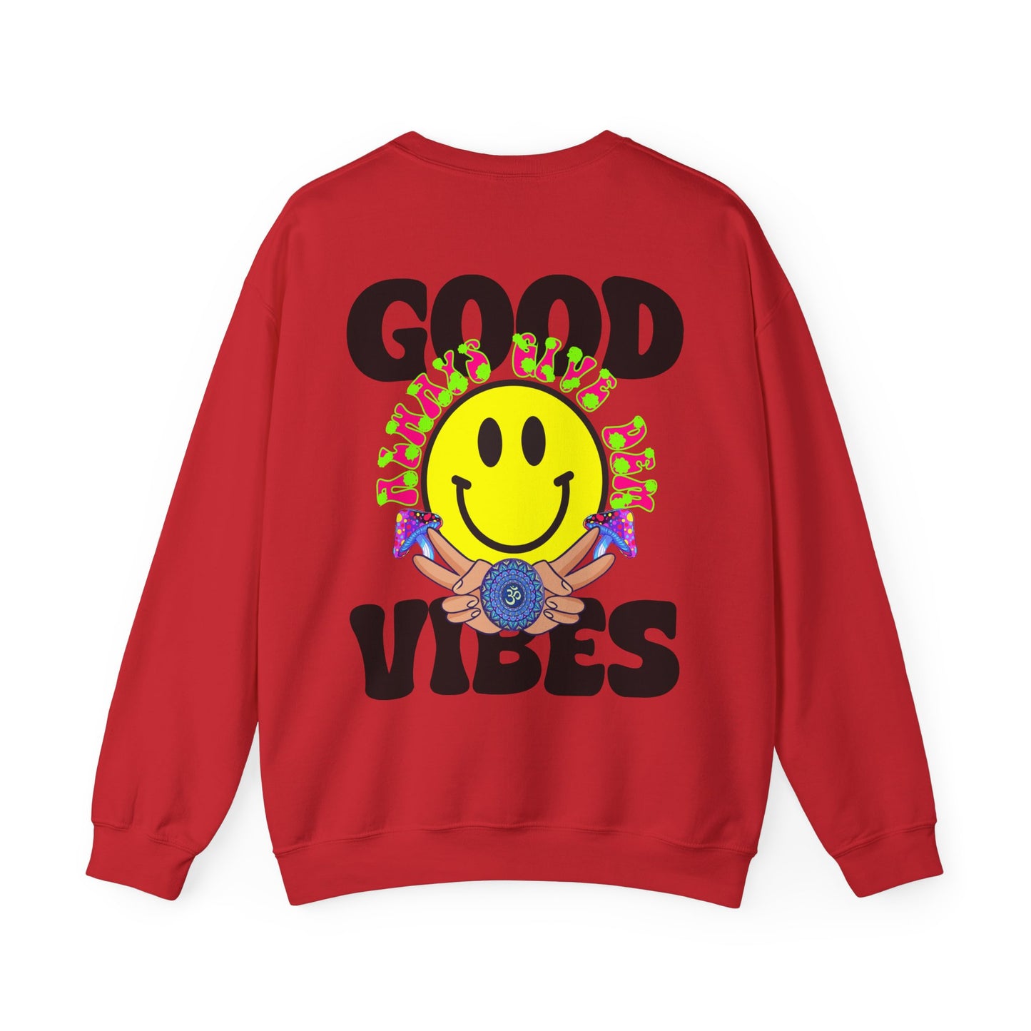 Good Vibes Sweatshirt | Bold Graphics, Positive Energy & Spiritual Style in Brights, Pastels, & Classic Colors