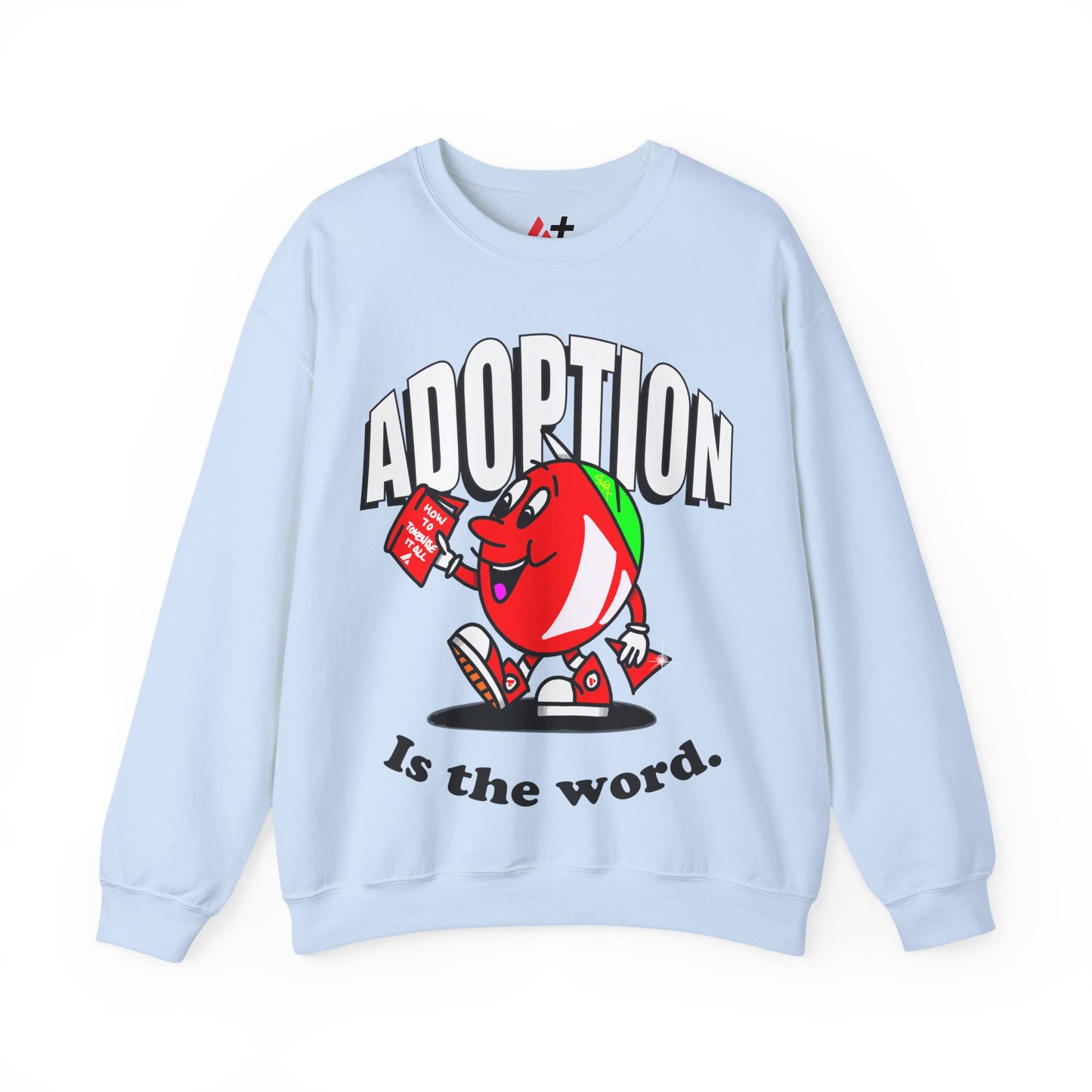 Avalanche Adoption is the Word Sweatshirt