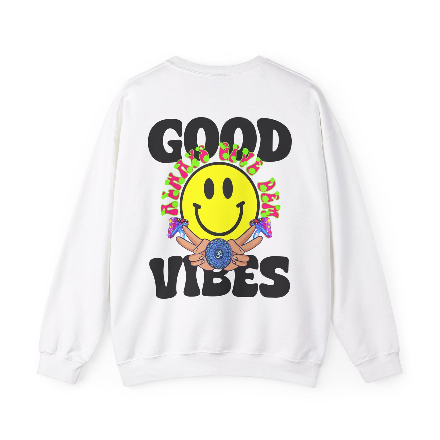 Good Vibes Sweatshirt | Bold Graphics, Positive Energy & Spiritual Style in Brights, Pastels, & Classic Colors