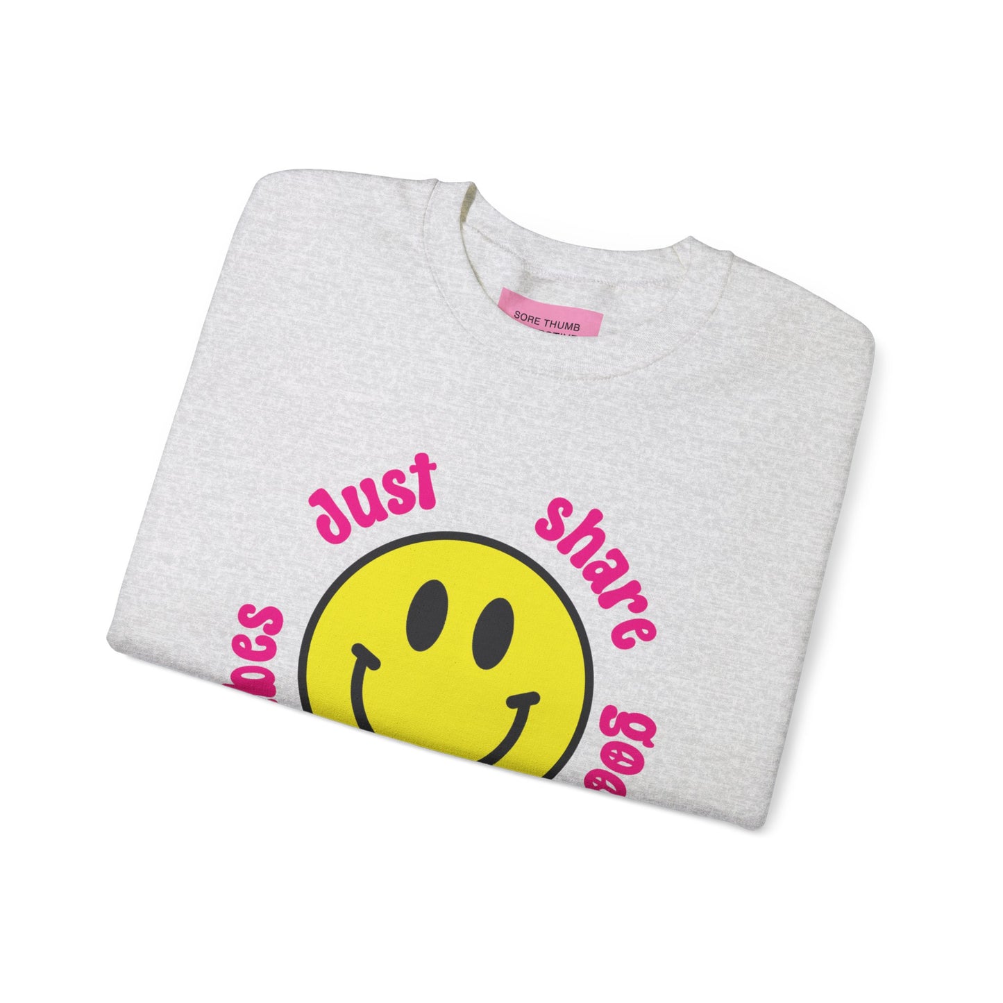 Just Share Good Fucking Vibes Sweatshirt