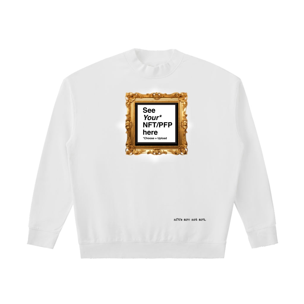 Oversized NFT Sweatshirt (White) – “nft’s are not art” Blockchain Streetwear