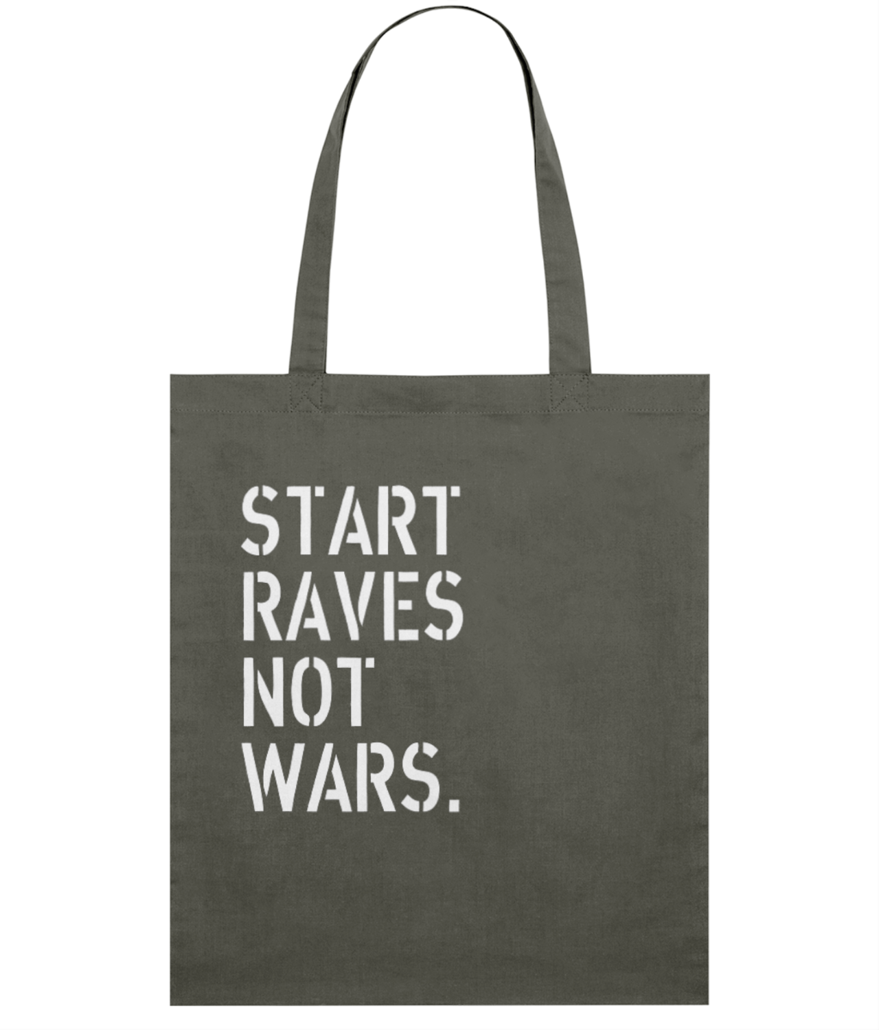 Start Raves not Wars Tote Bag