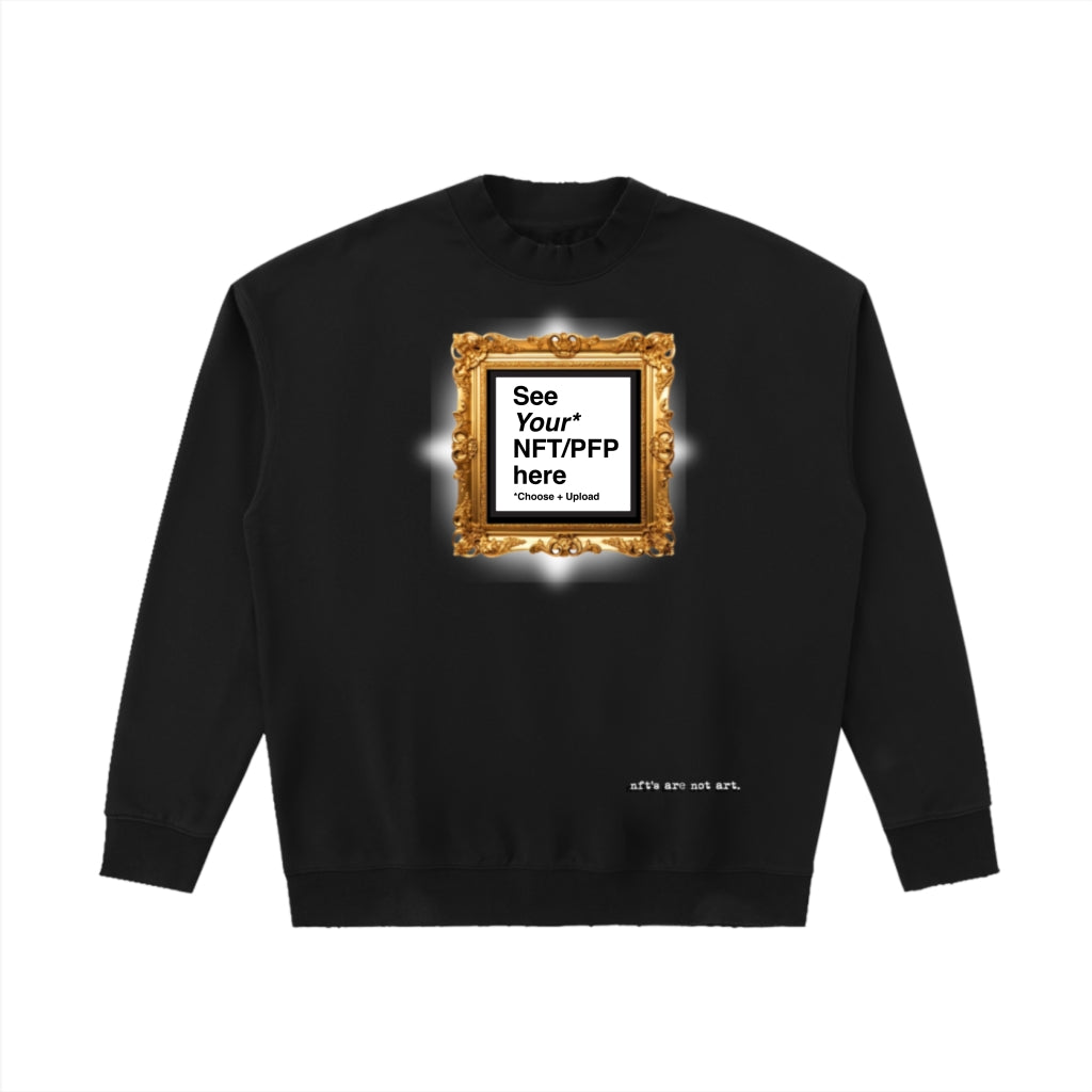 Oversized NFT Sweatshirt (Black) – “nft’s are not art” Crypto Art Statement